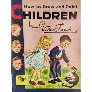 Vintage Walter Fostrer How To Draw And Paint Children by Viola French